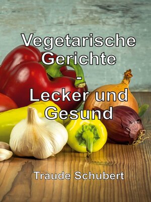 cover image of Vegetarische Gerichte